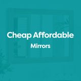 Cheap Mirrors