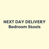 Next Day Delivery Bedroom Stools