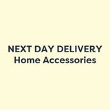 Next Day Delivery Home Accessories