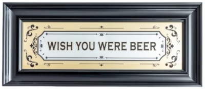 Product photograph of Large Mirrored Wish You Were Beer Wall Sign from Choice Furniture Superstore