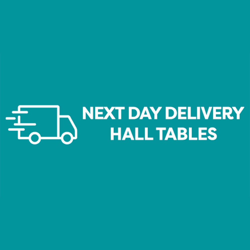 Next Day Delivery Hall Tables